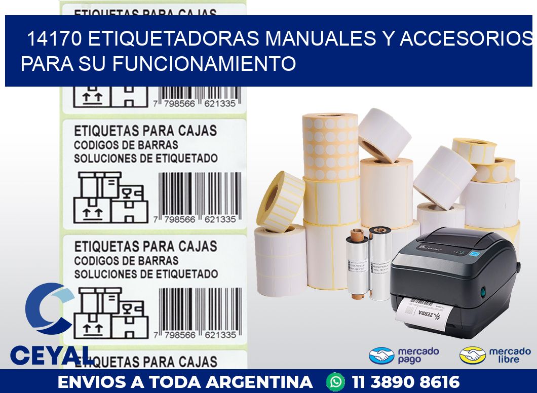 14170 ETIQUETADORAS MANUALES Y ACCESORIOS PARA SU FUNCIONAMIENTO