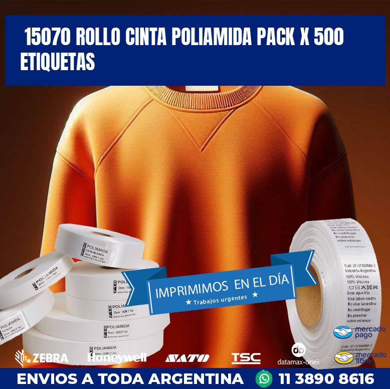 15070 ROLLO CINTA POLIAMIDA PACK X 500 ETIQUETAS