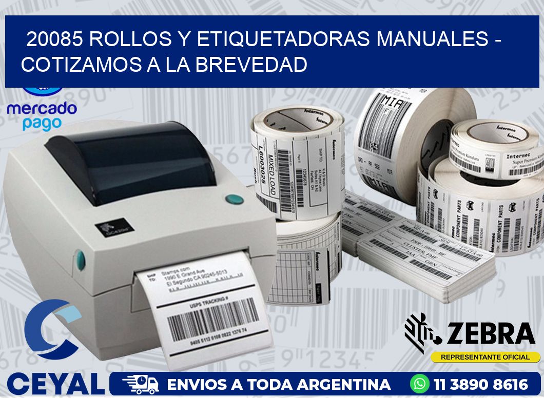 20085 ROLLOS Y ETIQUETADORAS MANUALES - COTIZAMOS A LA BREVEDAD