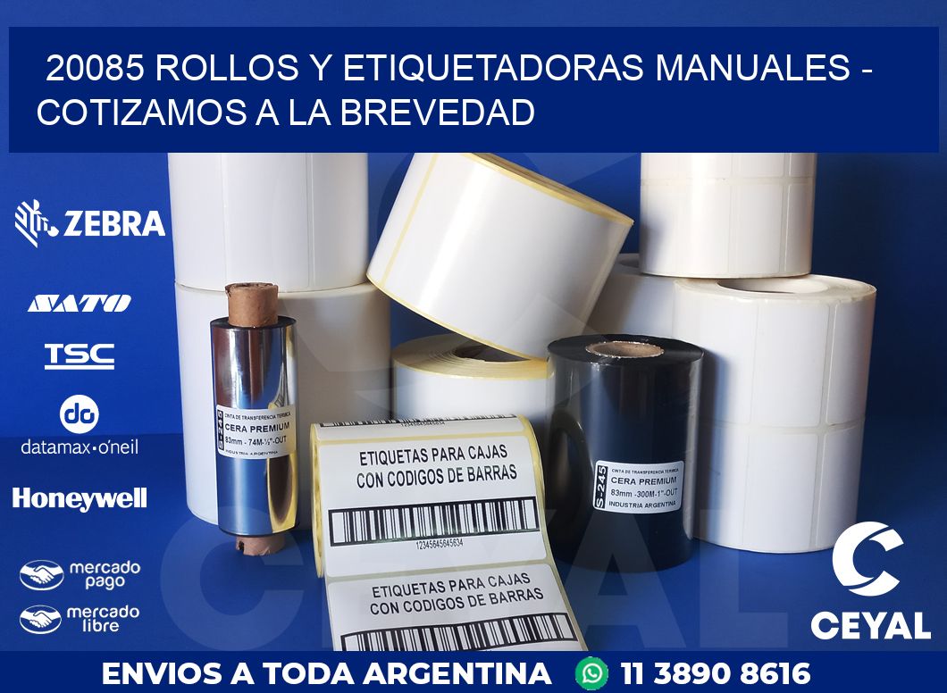 20085 ROLLOS Y ETIQUETADORAS MANUALES – COTIZAMOS A LA BREVEDAD