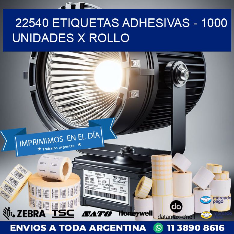 22540 ETIQUETAS ADHESIVAS – 1000 UNIDADES X ROLLO