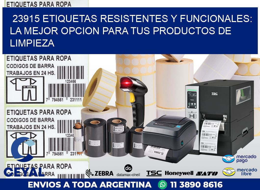 23915 ETIQUETAS RESISTENTES Y FUNCIONALES: LA MEJOR OPCION PARA TUS PRODUCTOS DE LIMPIEZA
