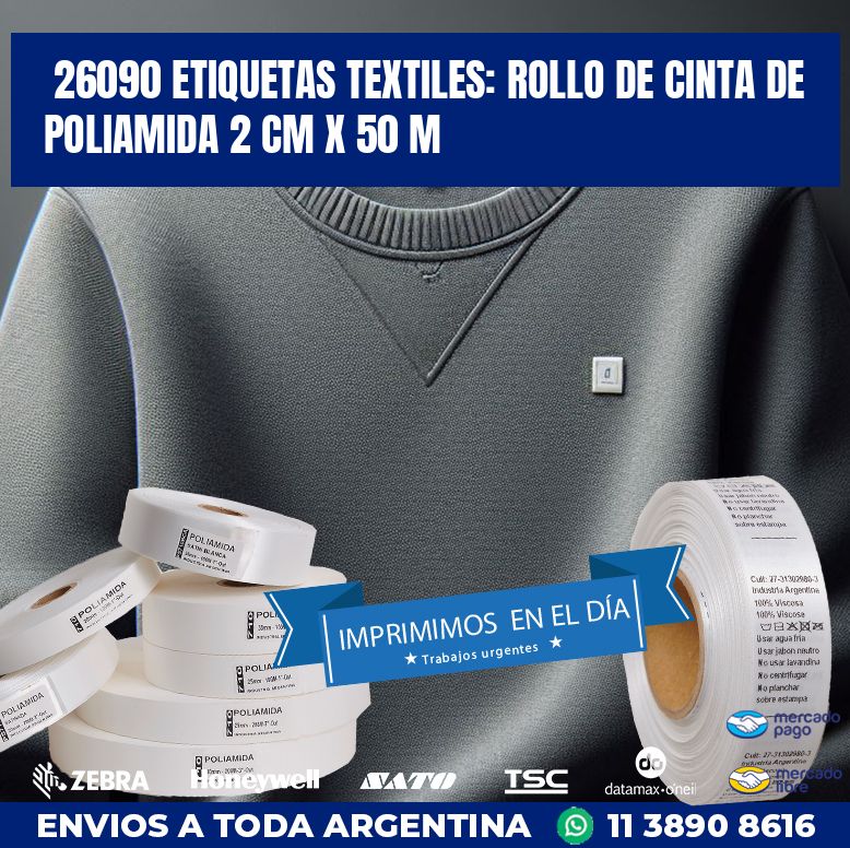 26090 ETIQUETAS TEXTILES: ROLLO DE CINTA DE POLIAMIDA 2 CM X 50 M