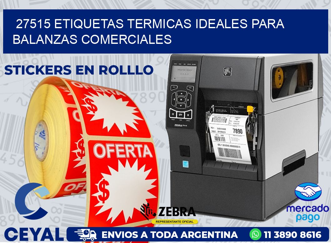 27515 ETIQUETAS TERMICAS IDEALES PARA BALANZAS COMERCIALES