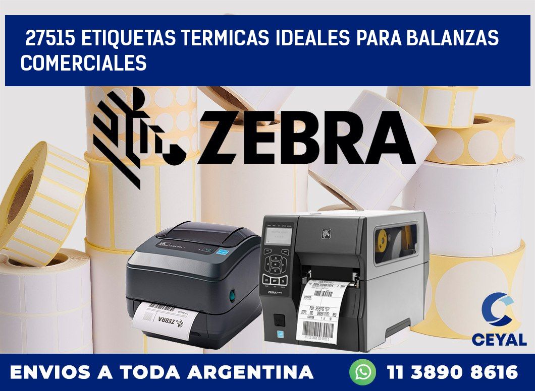 27515 ETIQUETAS TERMICAS IDEALES PARA BALANZAS COMERCIALES