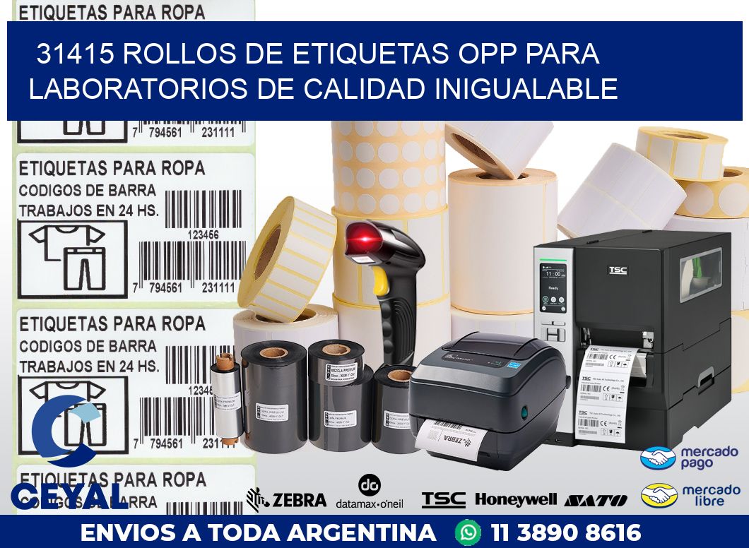 31415 ROLLOS DE ETIQUETAS OPP PARA LABORATORIOS DE CALIDAD INIGUALABLE