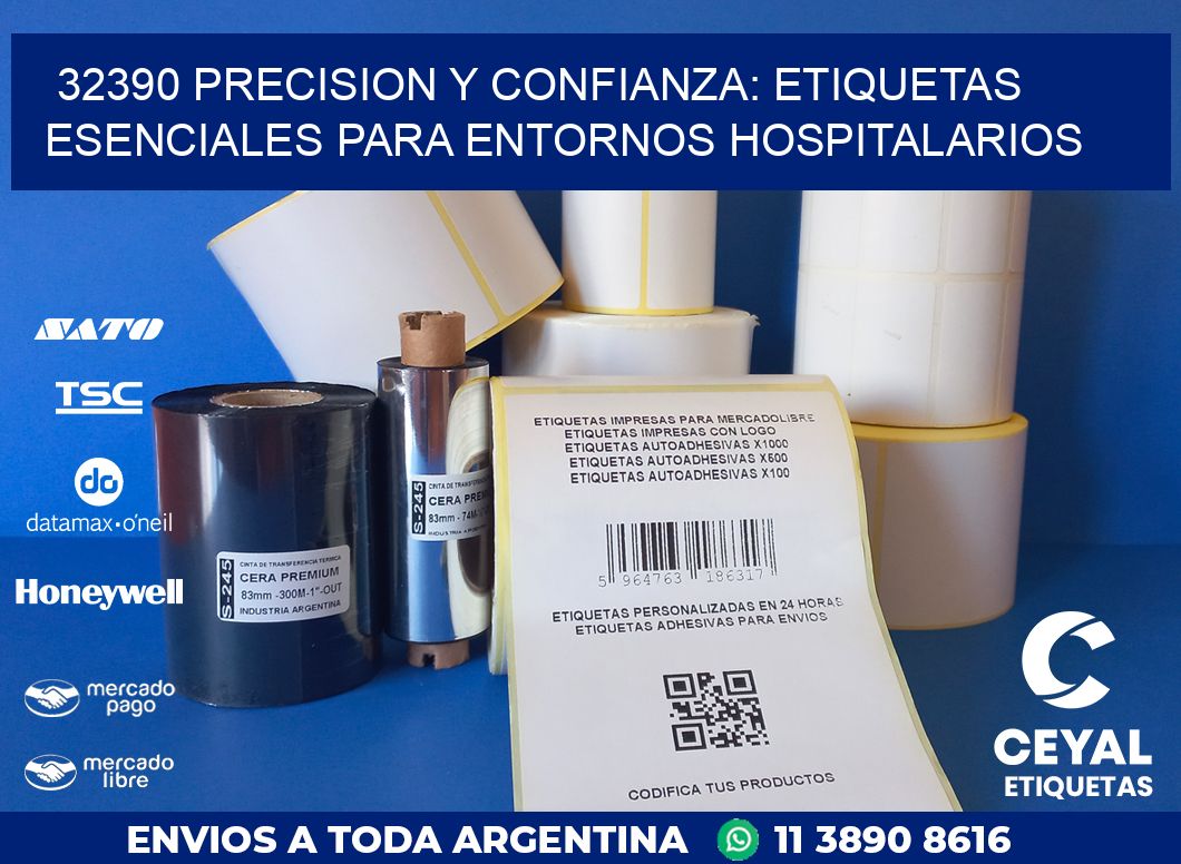 32390 PRECISION Y CONFIANZA: ETIQUETAS ESENCIALES PARA ENTORNOS HOSPITALARIOS