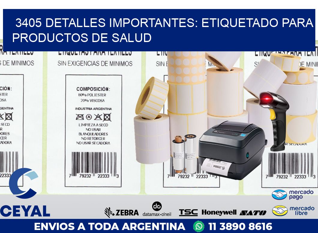 3405 DETALLES IMPORTANTES: ETIQUETADO PARA PRODUCTOS DE SALUD