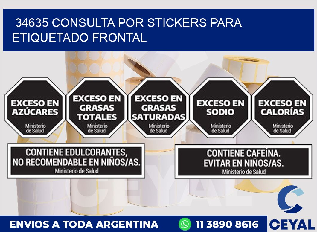 34635 CONSULTA POR STICKERS PARA ETIQUETADO FRONTAL