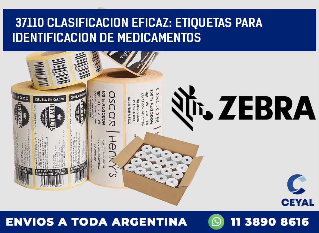 37110 CLASIFICACION EFICAZ: ETIQUETAS PARA IDENTIFICACION DE MEDICAMENTOS