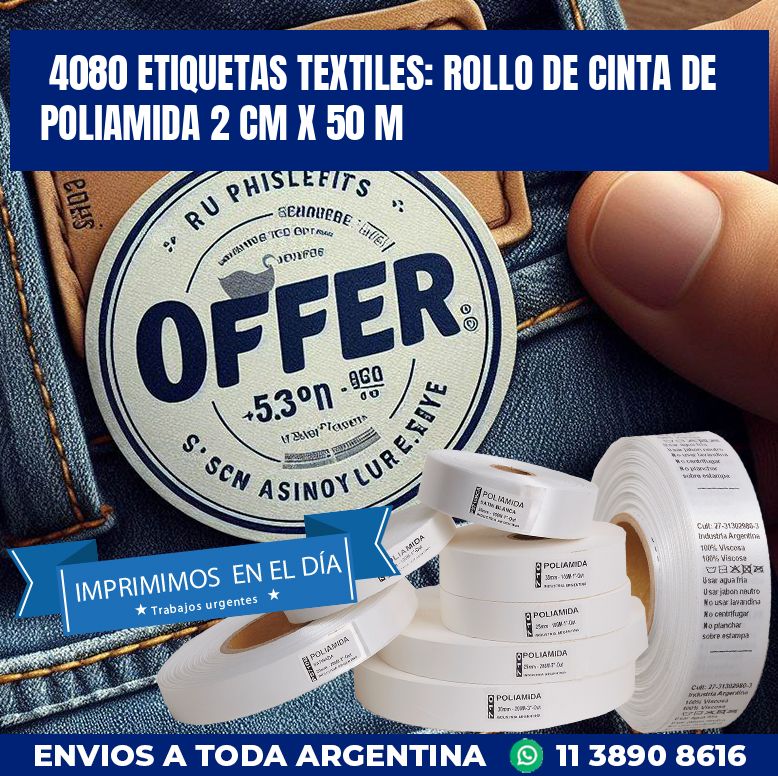 4080 ETIQUETAS TEXTILES: ROLLO DE CINTA DE POLIAMIDA 2 CM X 50 M