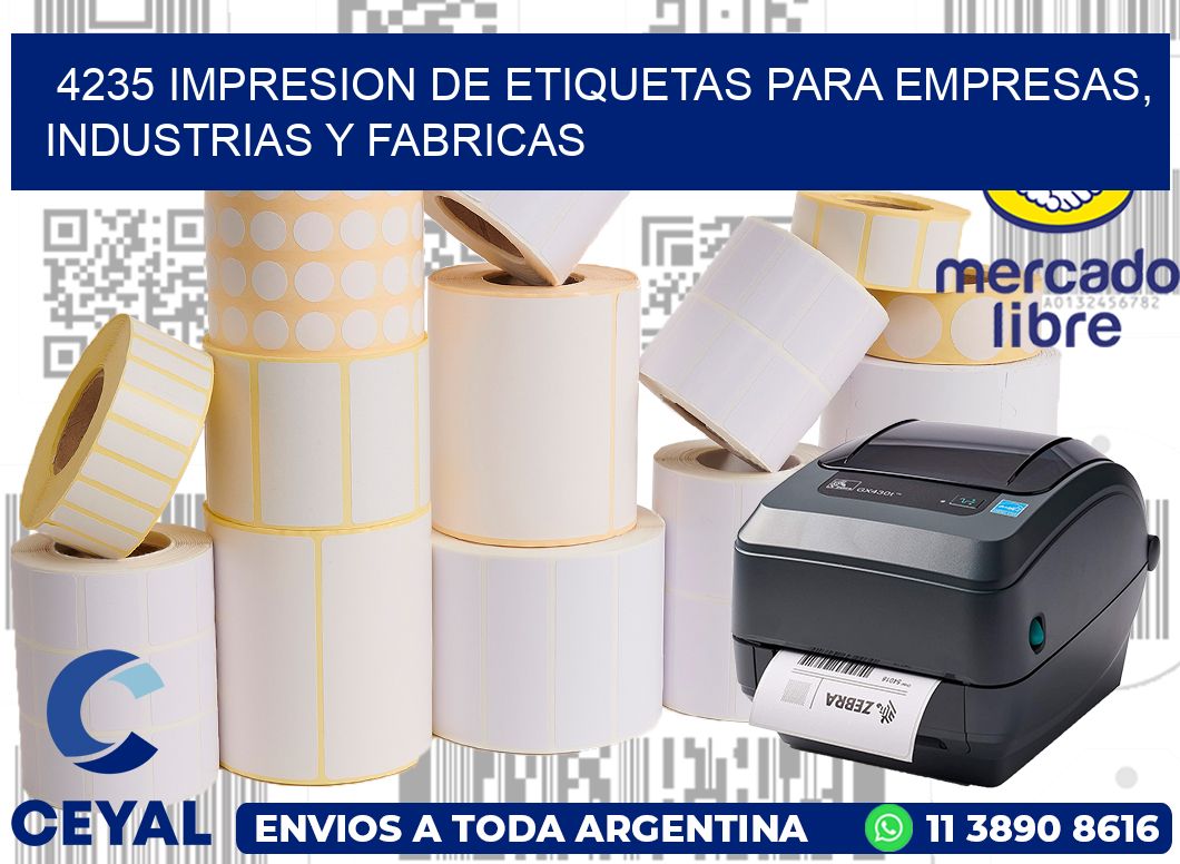 4235 IMPRESION DE ETIQUETAS PARA EMPRESAS, INDUSTRIAS Y FABRICAS