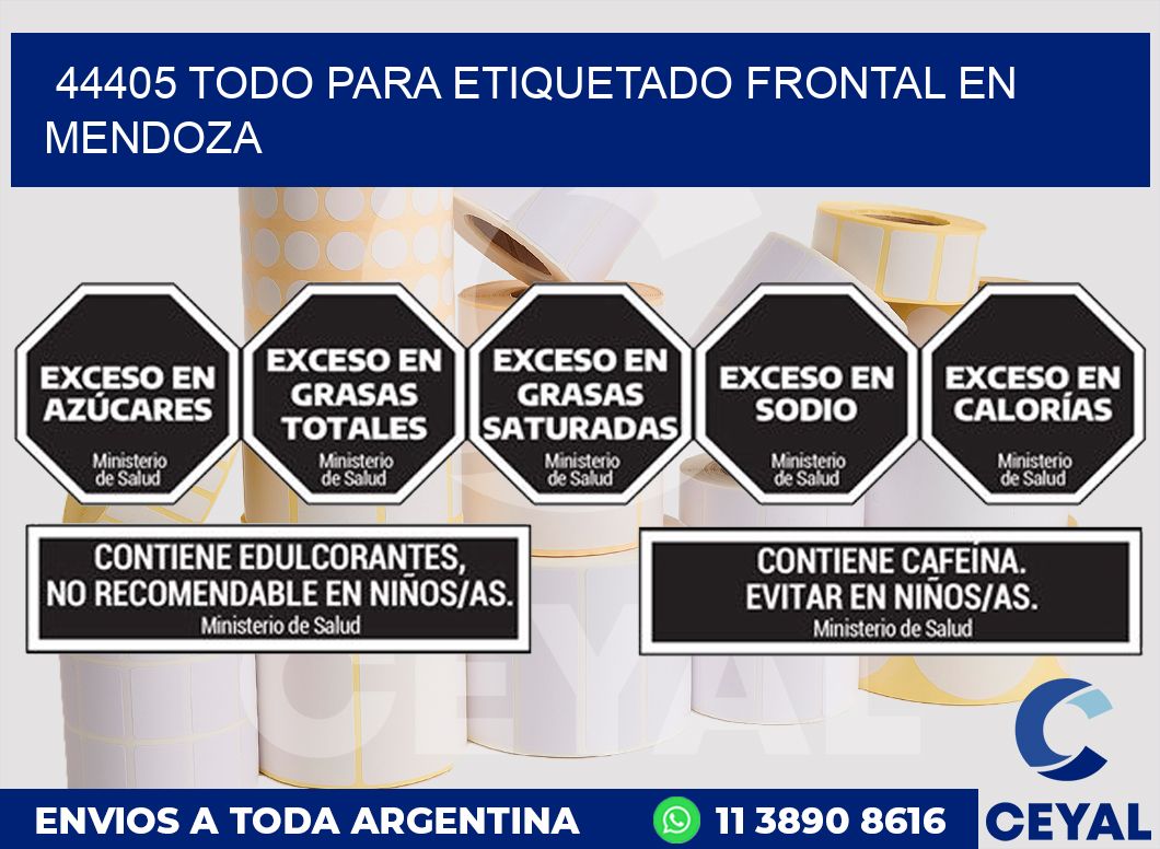 44405 TODO PARA ETIQUETADO FRONTAL EN MENDOZA