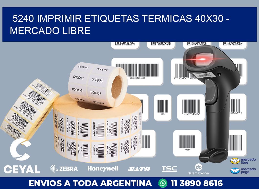 5240 IMPRIMIR ETIQUETAS TERMICAS 40X30 - MERCADO LIBRE