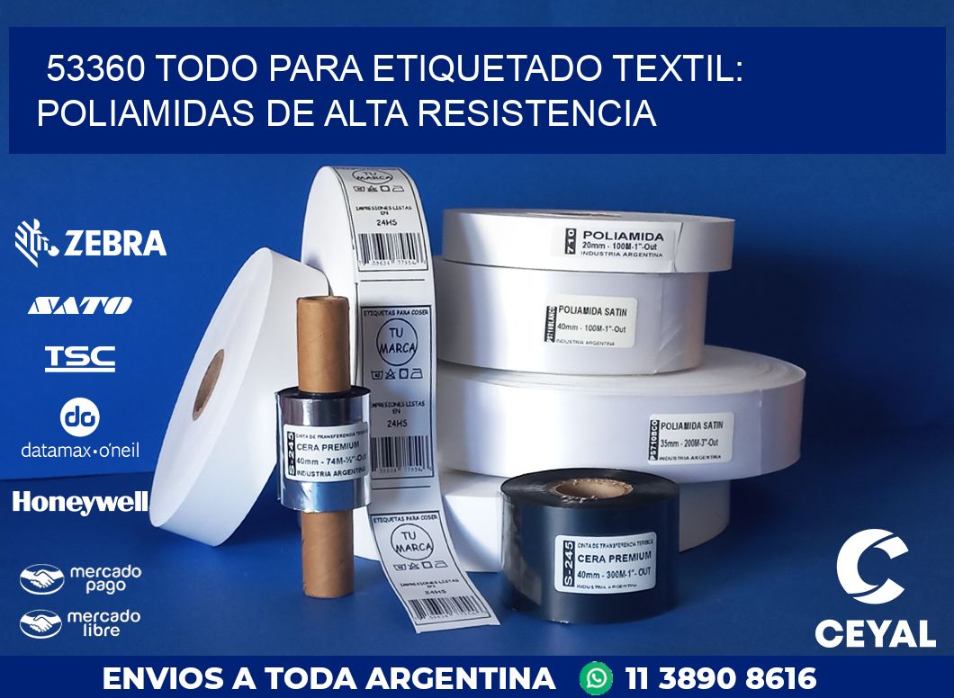 53360 TODO PARA ETIQUETADO TEXTIL: POLIAMIDAS DE ALTA RESISTENCIA