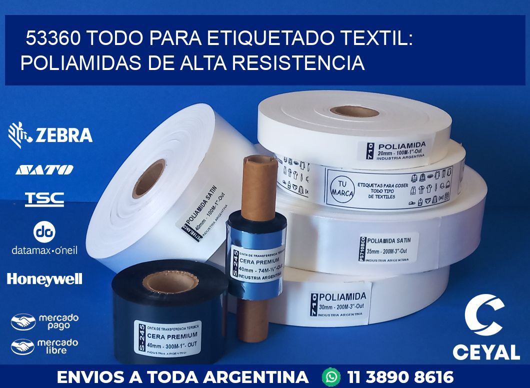 53360 TODO PARA ETIQUETADO TEXTIL: POLIAMIDAS DE ALTA RESISTENCIA