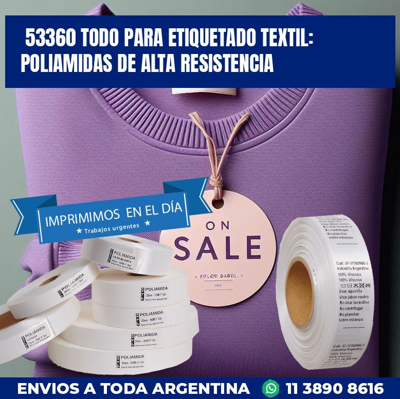 53360 TODO PARA ETIQUETADO TEXTIL: POLIAMIDAS DE ALTA RESISTENCIA