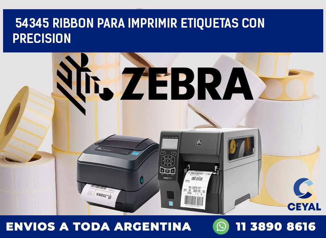 54345 RIBBON PARA IMPRIMIR ETIQUETAS CON PRECISION
