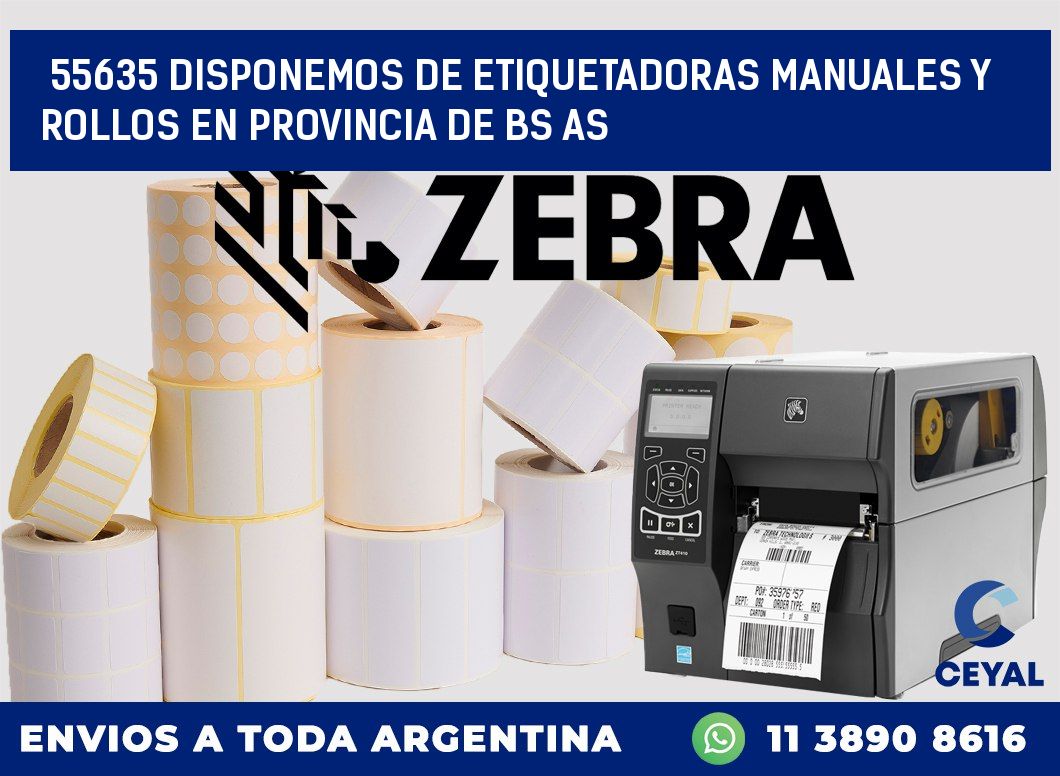 55635 DISPONEMOS DE ETIQUETADORAS MANUALES Y ROLLOS EN PROVINCIA DE BS AS