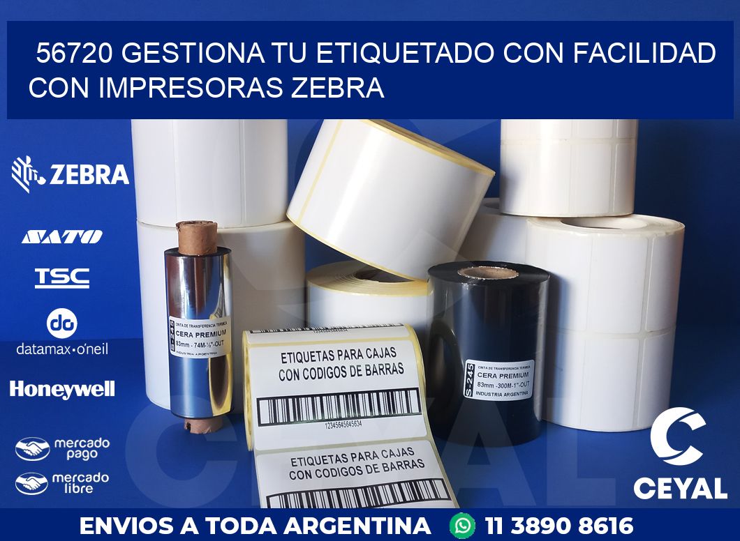 56720 GESTIONA TU ETIQUETADO CON FACILIDAD CON IMPRESORAS ZEBRA