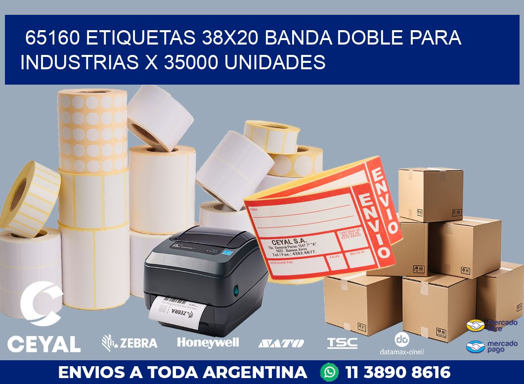 65160 ETIQUETAS 38X20 BANDA DOBLE PARA INDUSTRIAS X 35000 UNIDADES