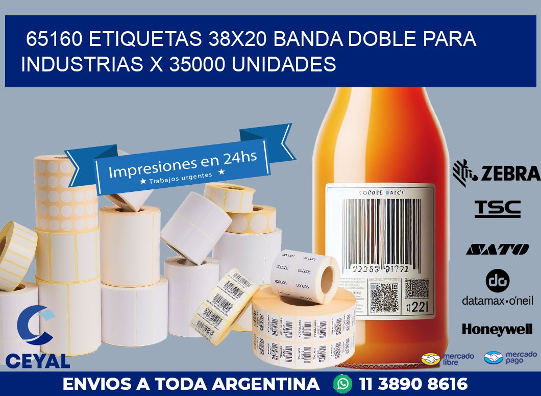 65160 ETIQUETAS 38X20 BANDA DOBLE PARA INDUSTRIAS X 35000 UNIDADES