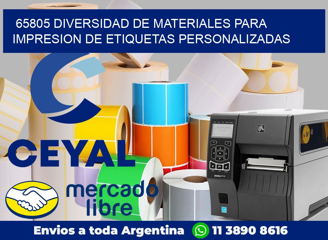 65805 DIVERSIDAD DE MATERIALES PARA IMPRESION DE ETIQUETAS PERSONALIZADAS