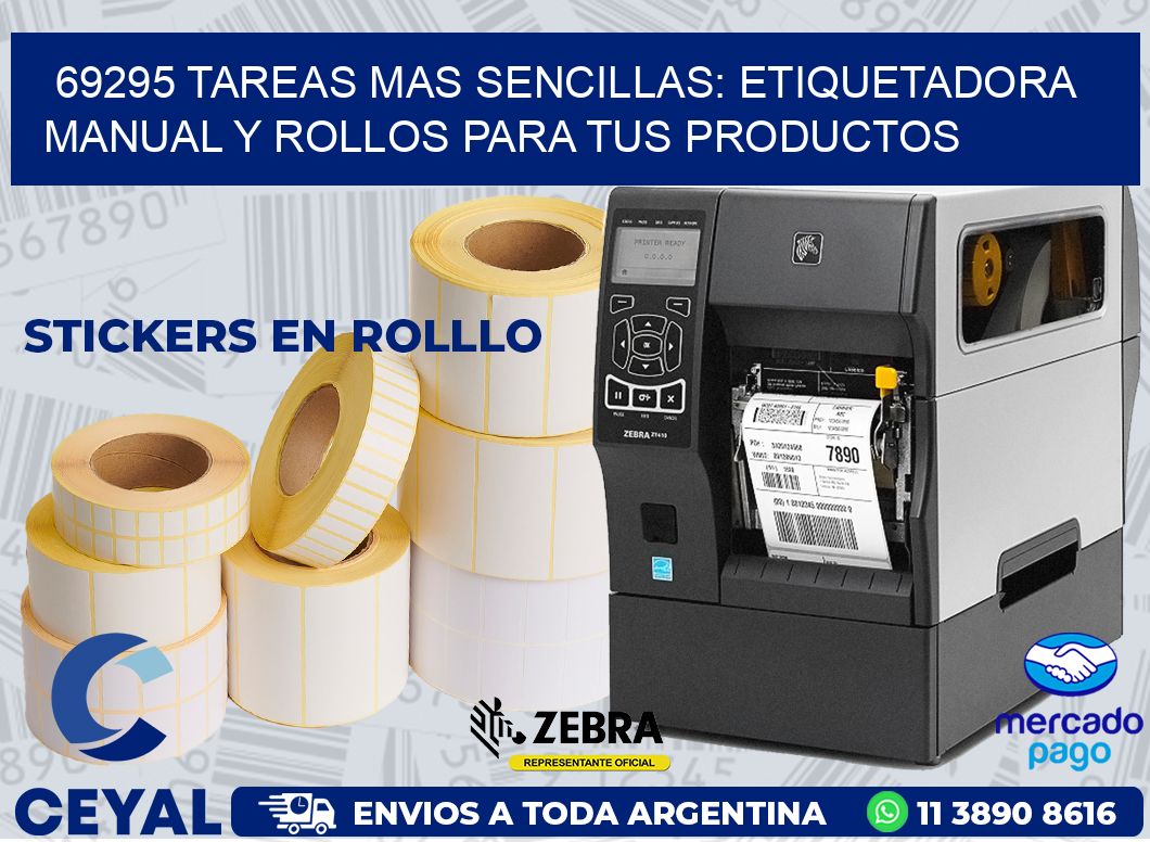 69295 TAREAS MAS SENCILLAS: ETIQUETADORA MANUAL Y ROLLOS PARA TUS PRODUCTOS