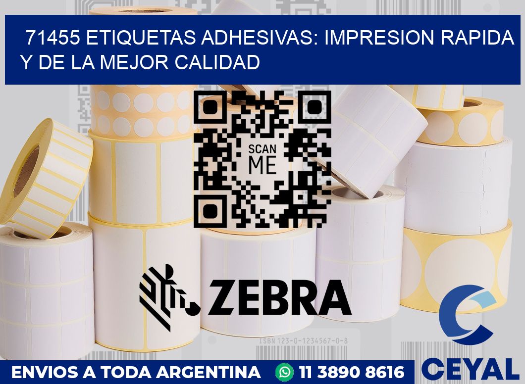 71455 ETIQUETAS ADHESIVAS: IMPRESION RAPIDA Y DE LA MEJOR CALIDAD