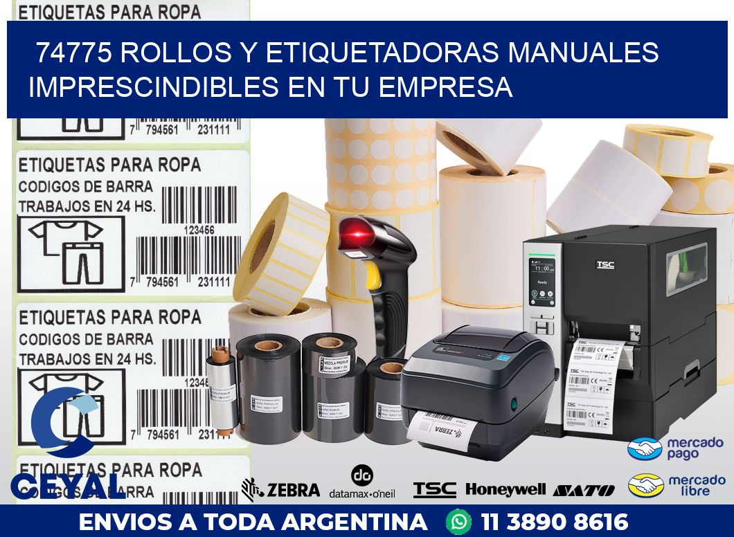 74775 ROLLOS Y ETIQUETADORAS MANUALES IMPRESCINDIBLES EN TU EMPRESA