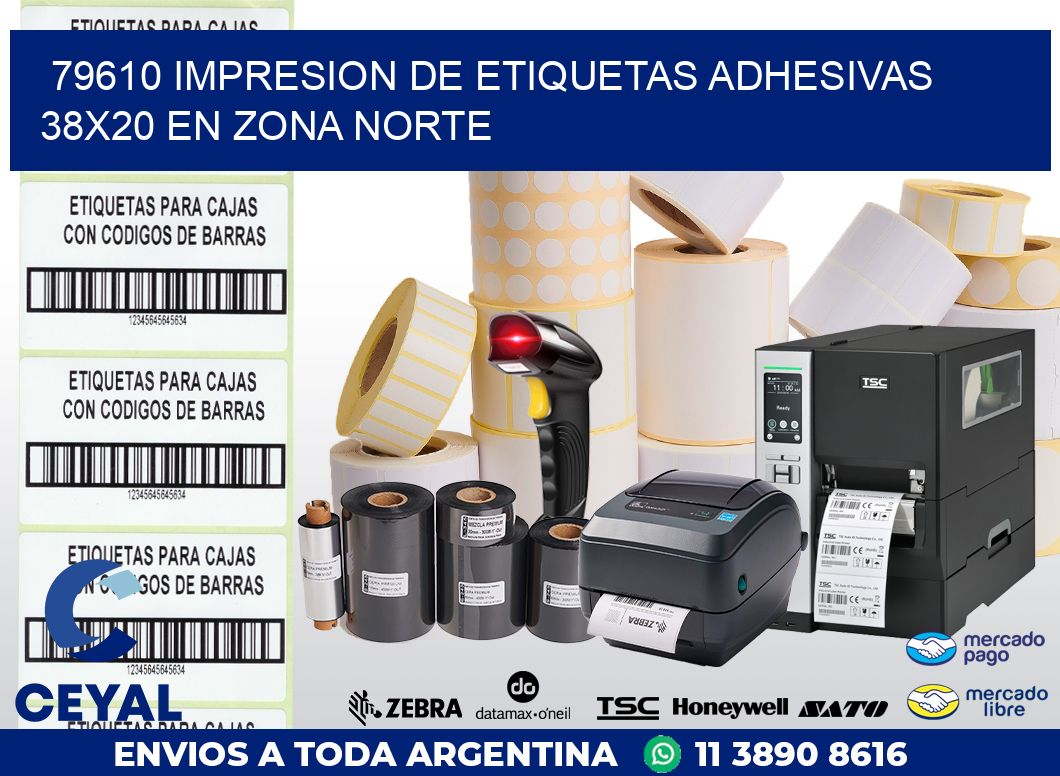 79610 IMPRESION DE ETIQUETAS ADHESIVAS 38X20 EN ZONA NORTE