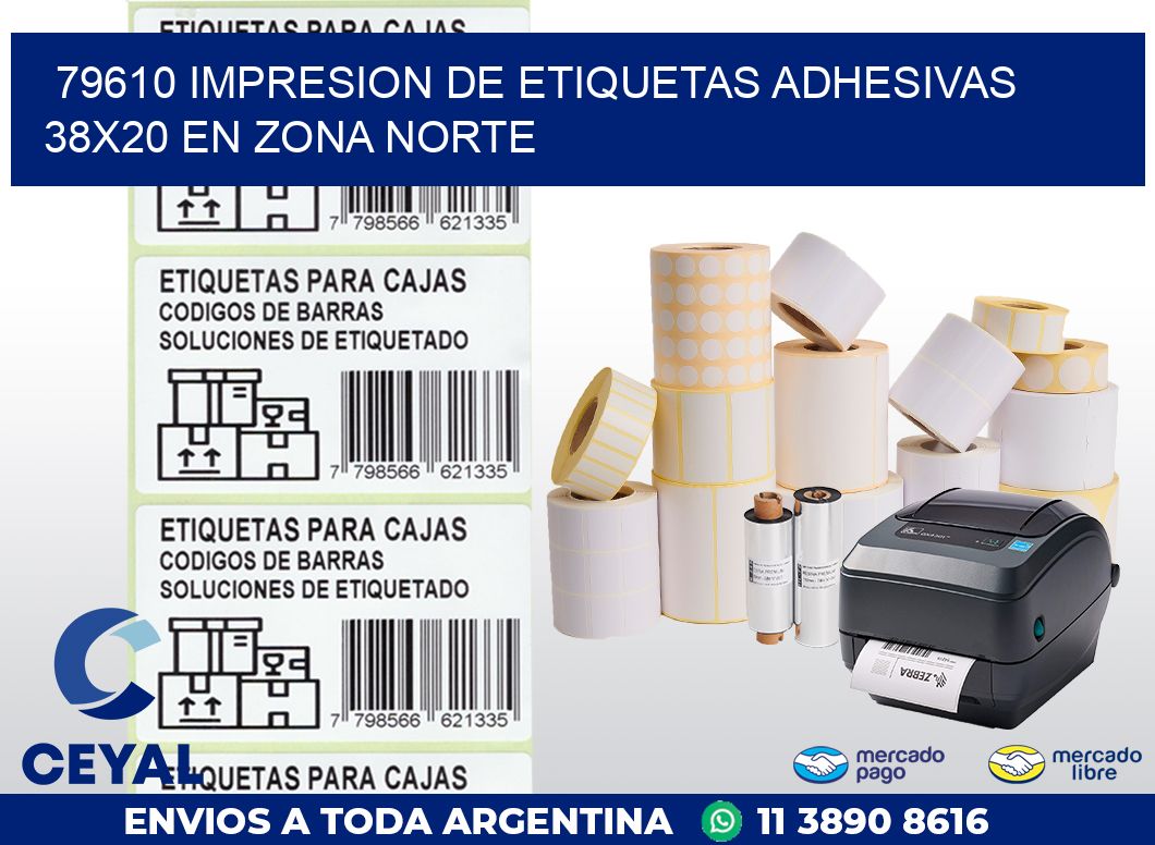 79610 IMPRESION DE ETIQUETAS ADHESIVAS 38X20 EN ZONA NORTE