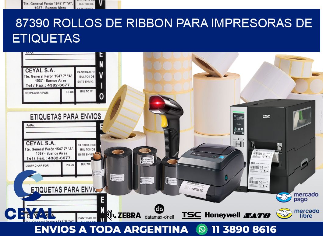 87390 ROLLOS DE RIBBON PARA IMPRESORAS DE ETIQUETAS