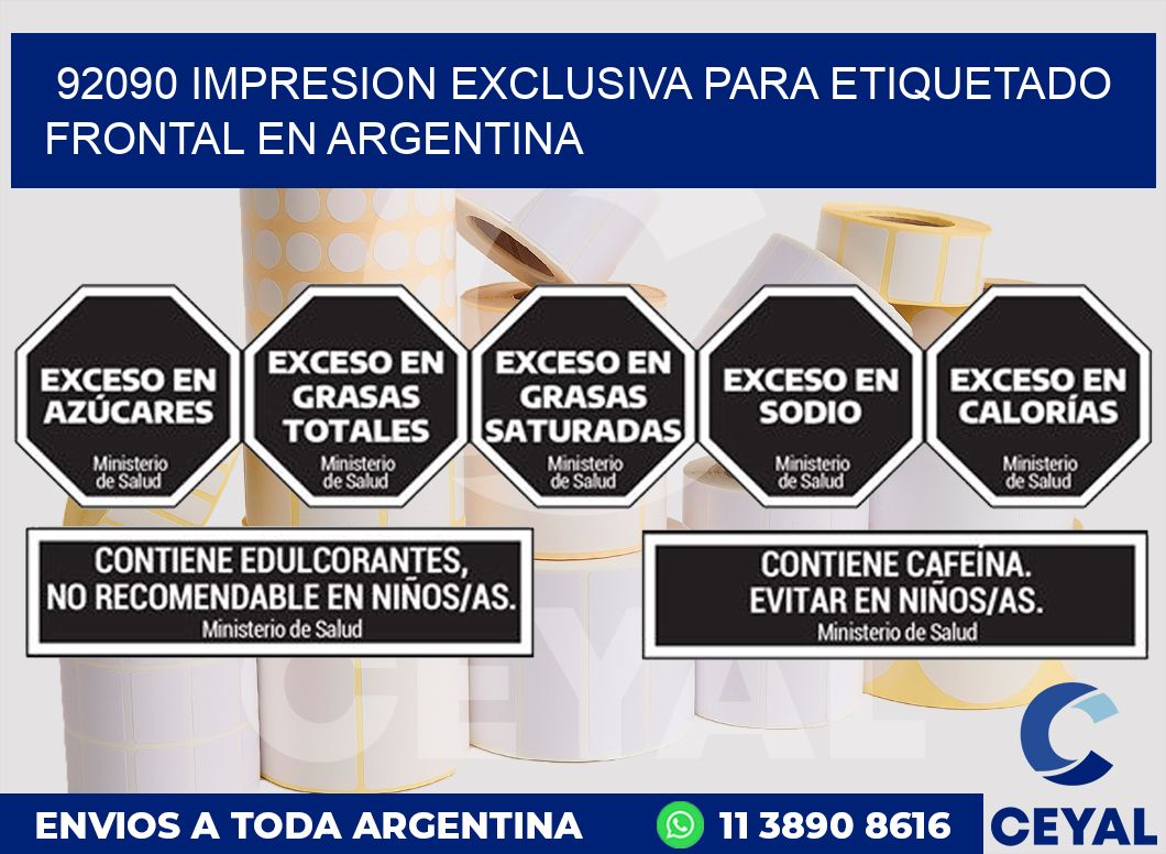 92090 IMPRESION EXCLUSIVA PARA ETIQUETADO FRONTAL EN ARGENTINA