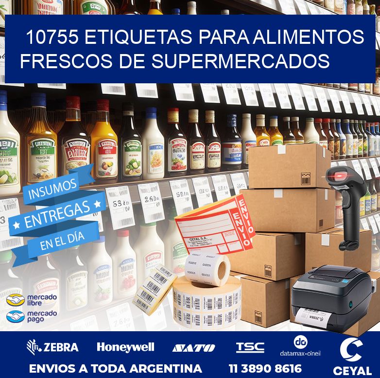10755 ETIQUETAS PARA ALIMENTOS FRESCOS DE SUPERMERCADOS