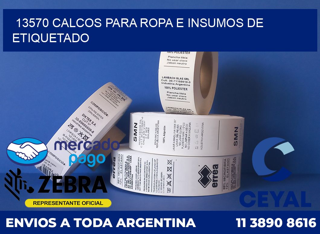 13570 CALCOS PARA ROPA E INSUMOS DE ETIQUETADO