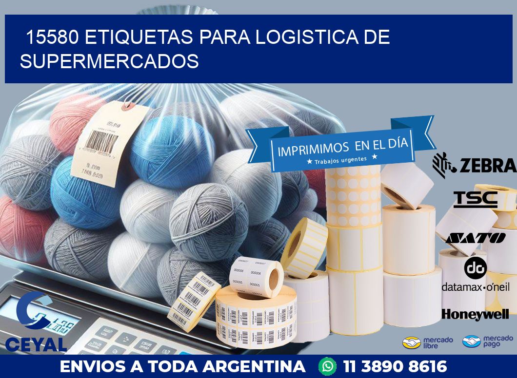15580 ETIQUETAS PARA LOGISTICA DE SUPERMERCADOS