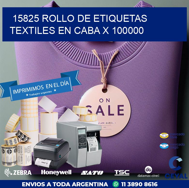 15825 ROLLO DE ETIQUETAS TEXTILES EN CABA X 100000