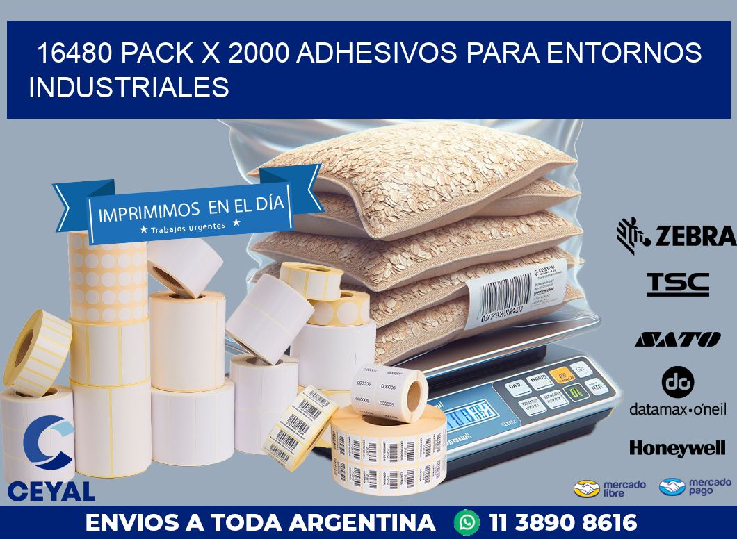 16480 PACK X 2000 ADHESIVOS PARA ENTORNOS INDUSTRIALES
