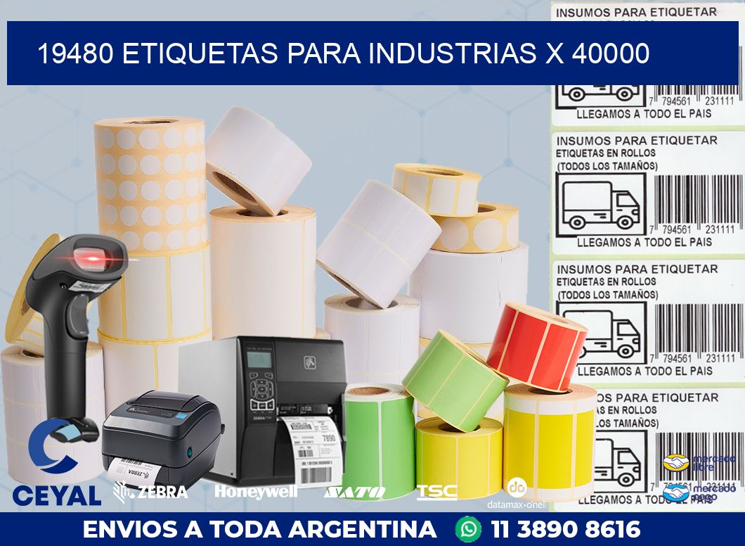 19480 ETIQUETAS PARA INDUSTRIAS X 40000