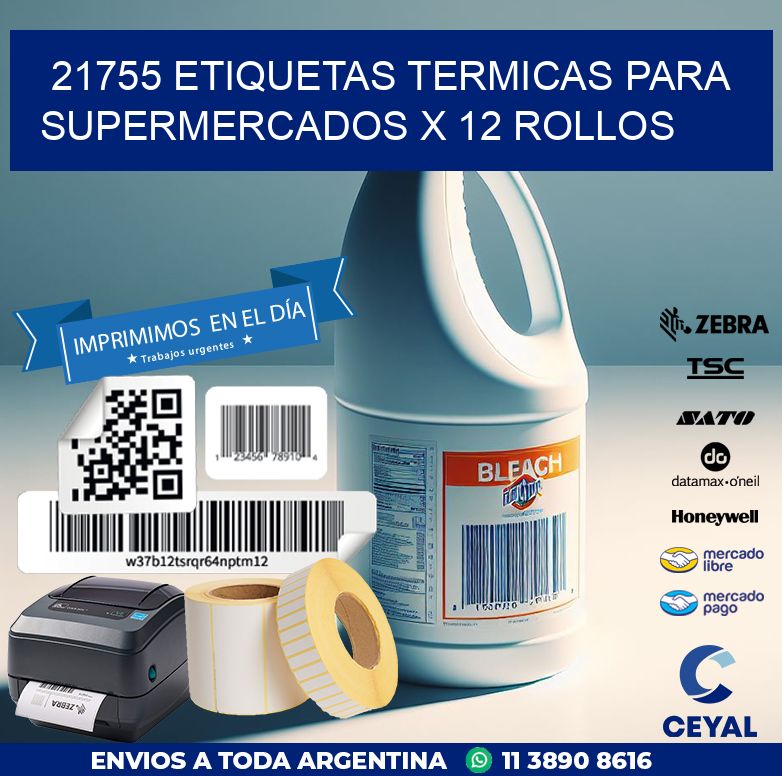 21755 ETIQUETAS TERMICAS PARA SUPERMERCADOS X 12 ROLLOS