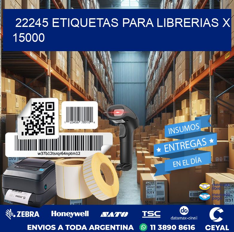 22245 ETIQUETAS PARA LIBRERIAS X 15000