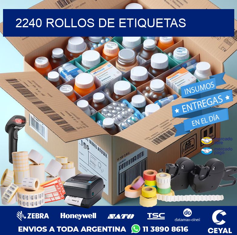 2240 ROLLOS DE ETIQUETAS
