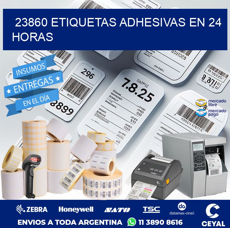 23860 ETIQUETAS ADHESIVAS EN 24 HORAS