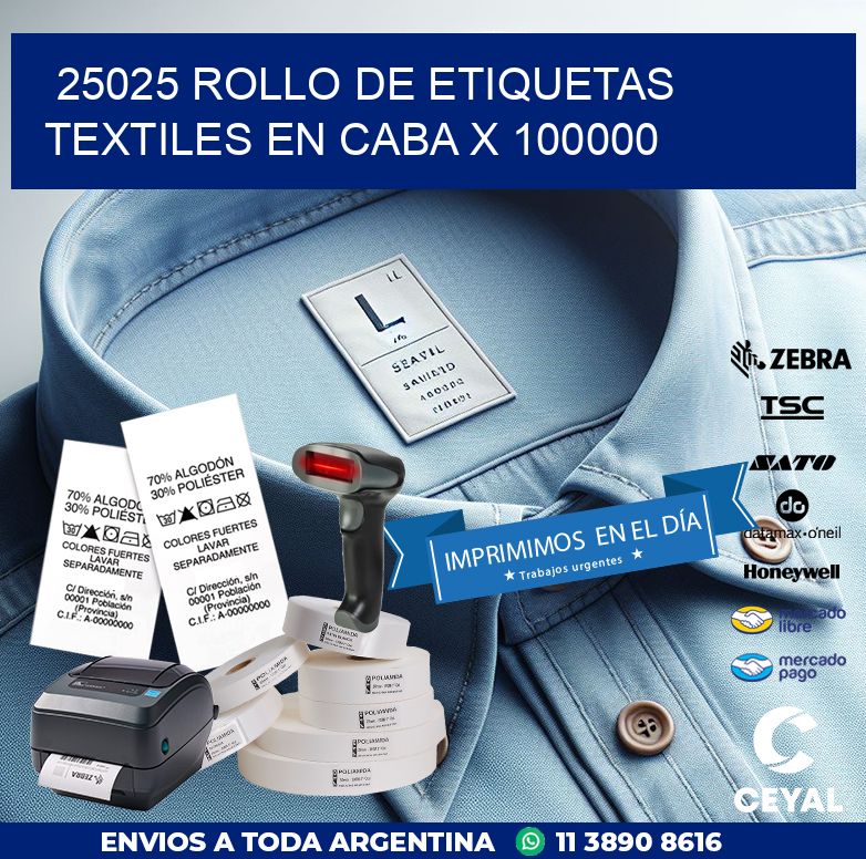 25025 ROLLO DE ETIQUETAS TEXTILES EN CABA X 100000