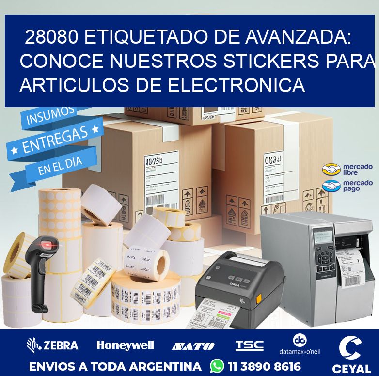 28080 ETIQUETADO DE AVANZADA: CONOCE NUESTROS STICKERS PARA ARTICULOS DE ELECTRONICA