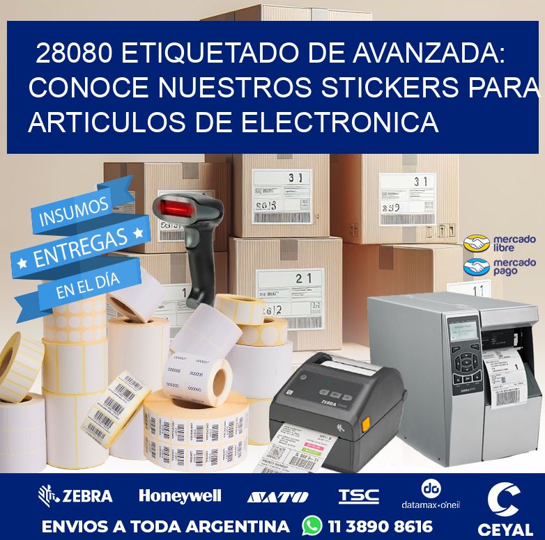 28080 ETIQUETADO DE AVANZADA: CONOCE NUESTROS STICKERS PARA ARTICULOS DE ELECTRONICA