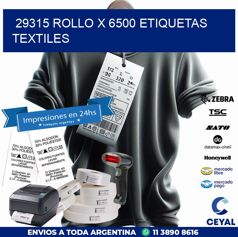 29315 ROLLO X 6500 ETIQUETAS TEXTILES