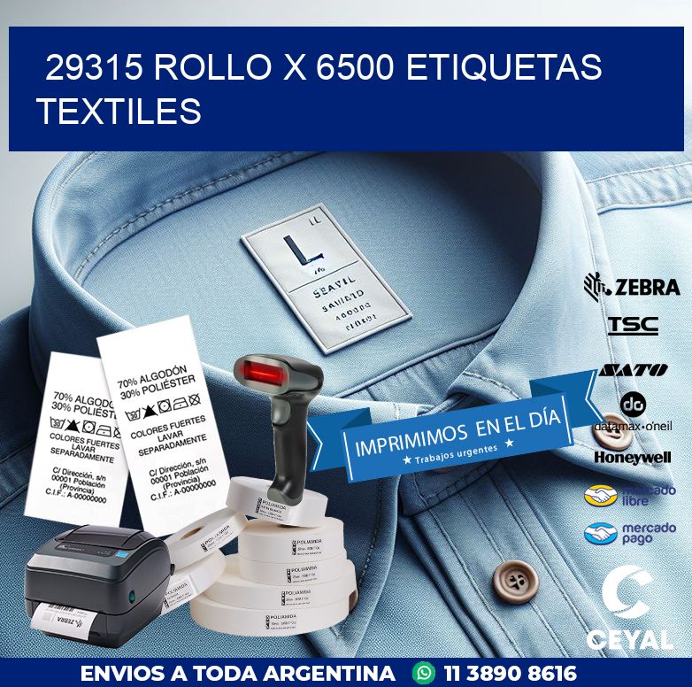 29315 ROLLO X 6500 ETIQUETAS TEXTILES