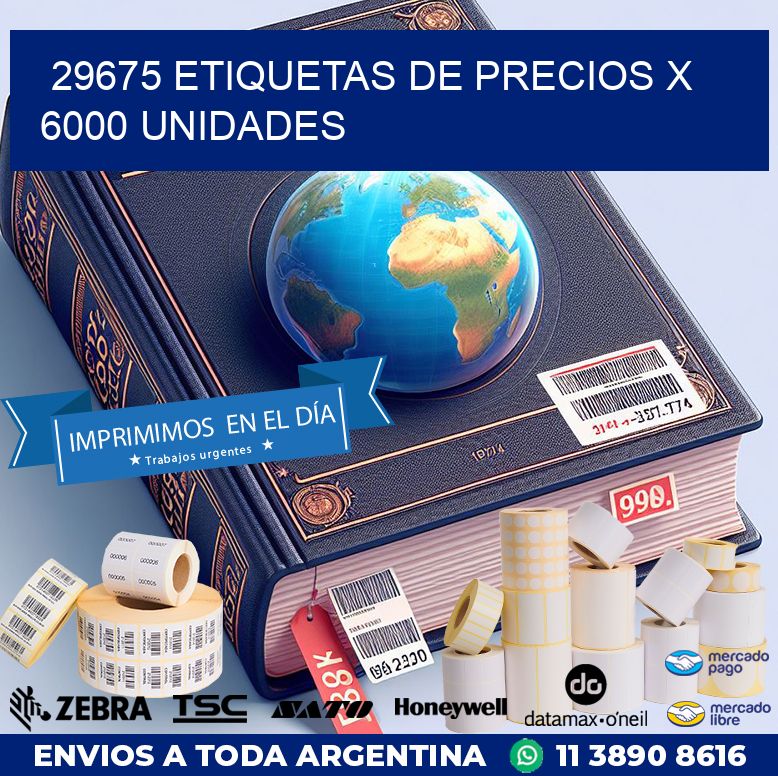 29675 ETIQUETAS DE PRECIOS X 6000 UNIDADES